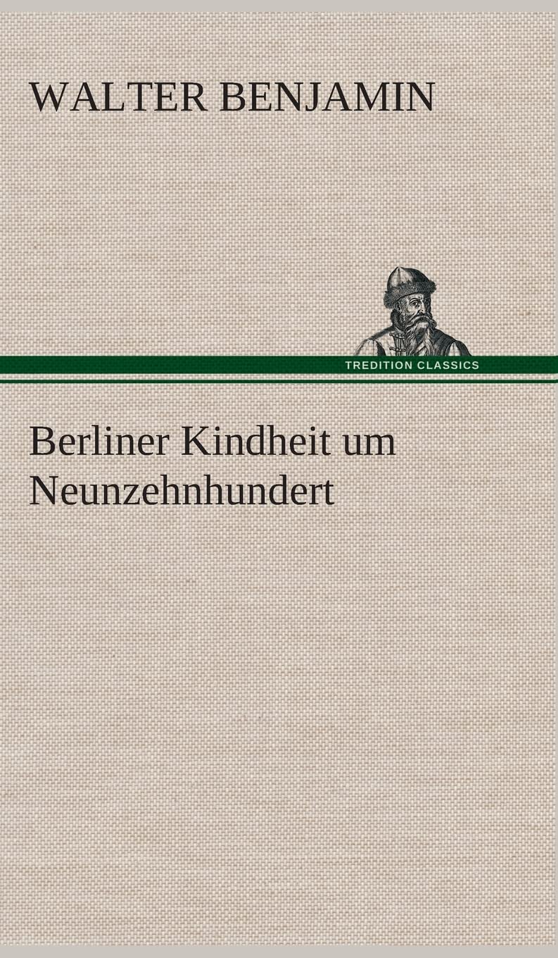 Berliner Kindheit um Neunzehnhundert Contemporary literature