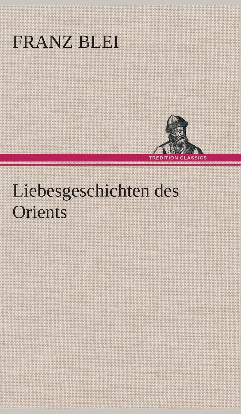 Liebesgeschichten des Orients Contemporary literature