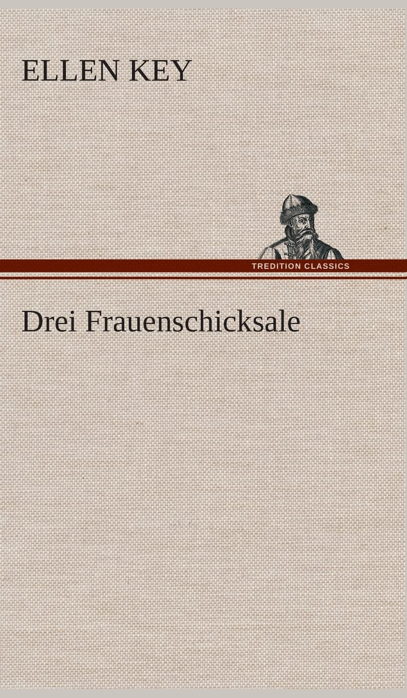Drei Frauenschicksale Contemporary literature