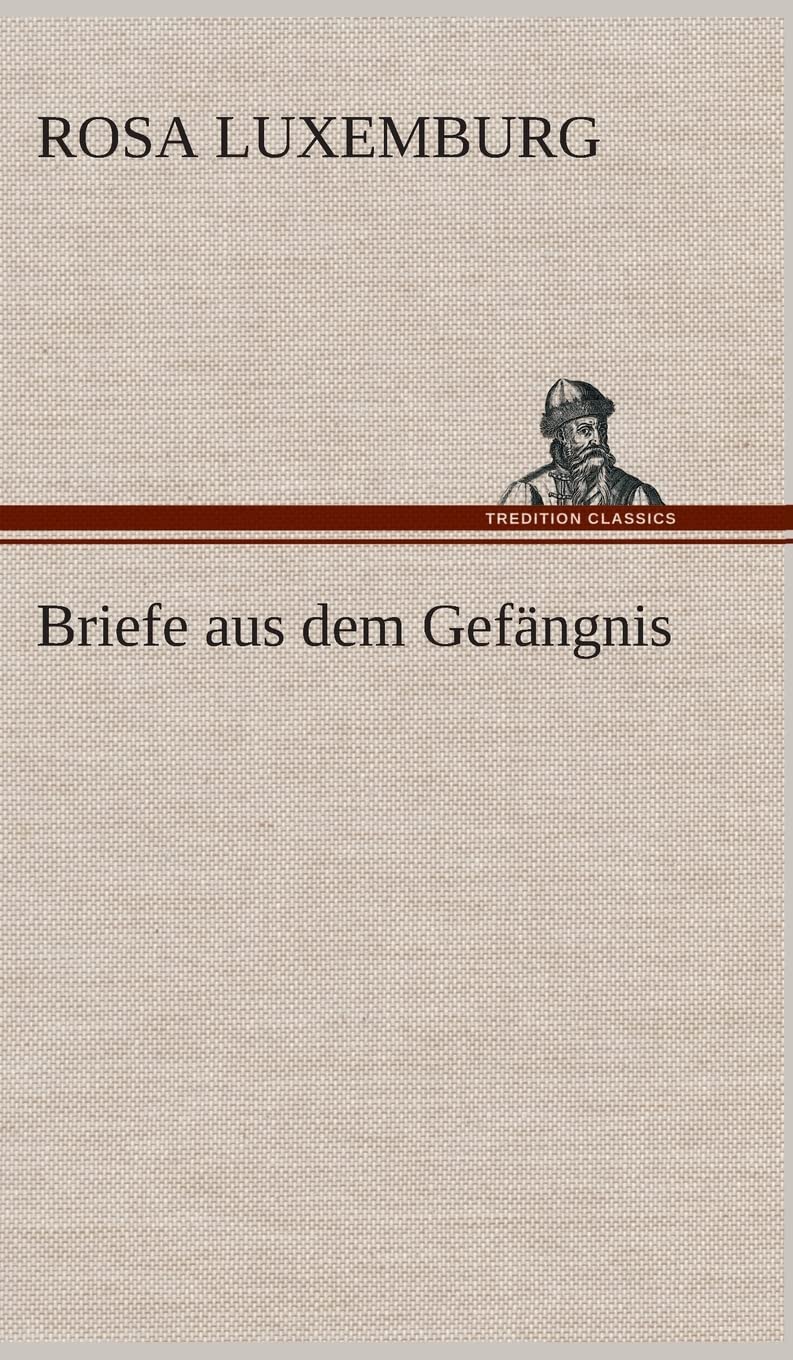 Briefe aus dem Gefängnis Essays & Short Stories