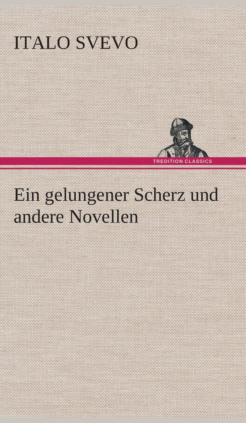Ein gelungener Scherz und andere Novellen Contemporary literature