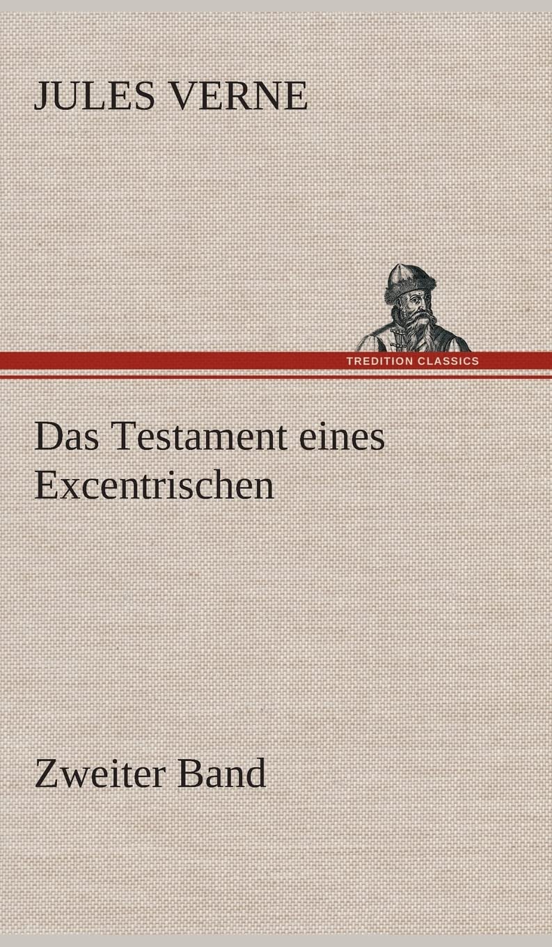 Das Testament eines Excentrischen: Zweiter Band Contemporary literature