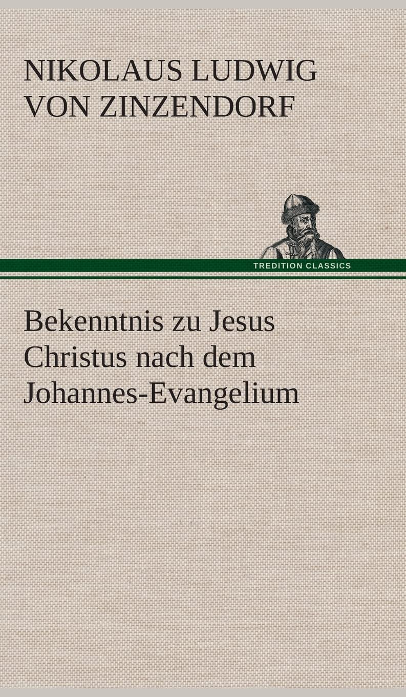 Bekenntnis zu Jesus Christus nach dem Johannes-Evangelium Essays & Short Stories