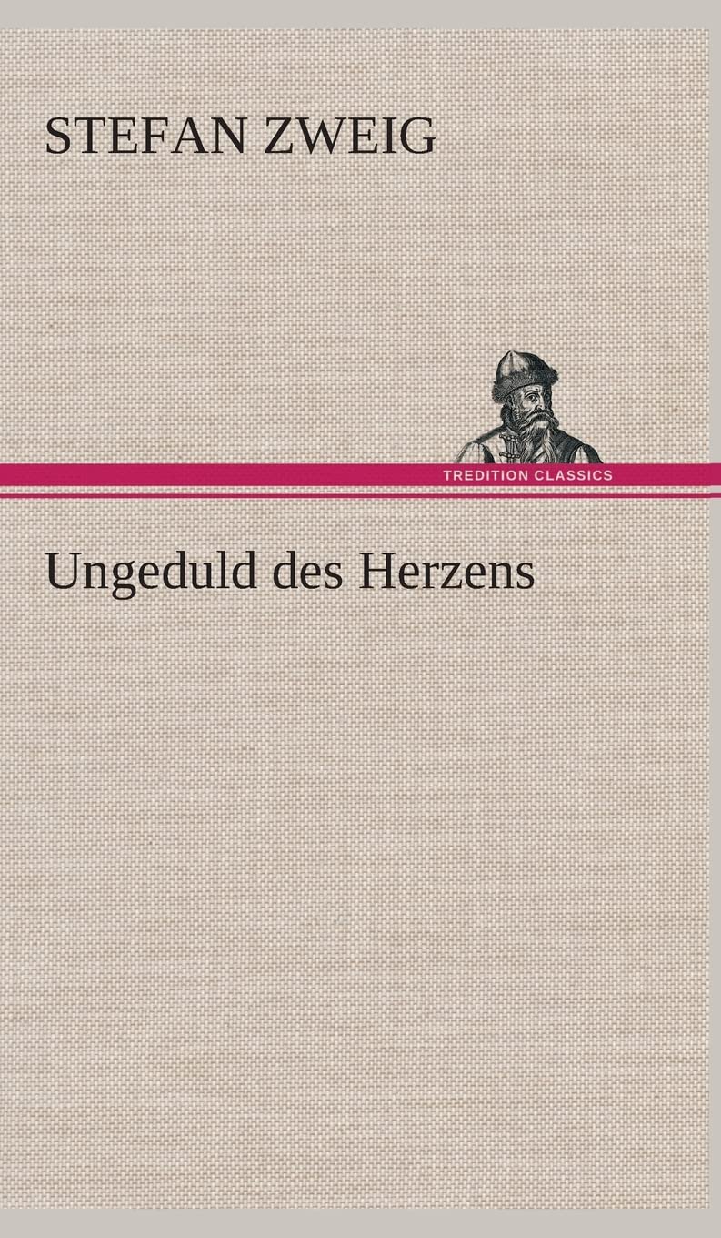 Ungeduld des Herzens Contemporary literature