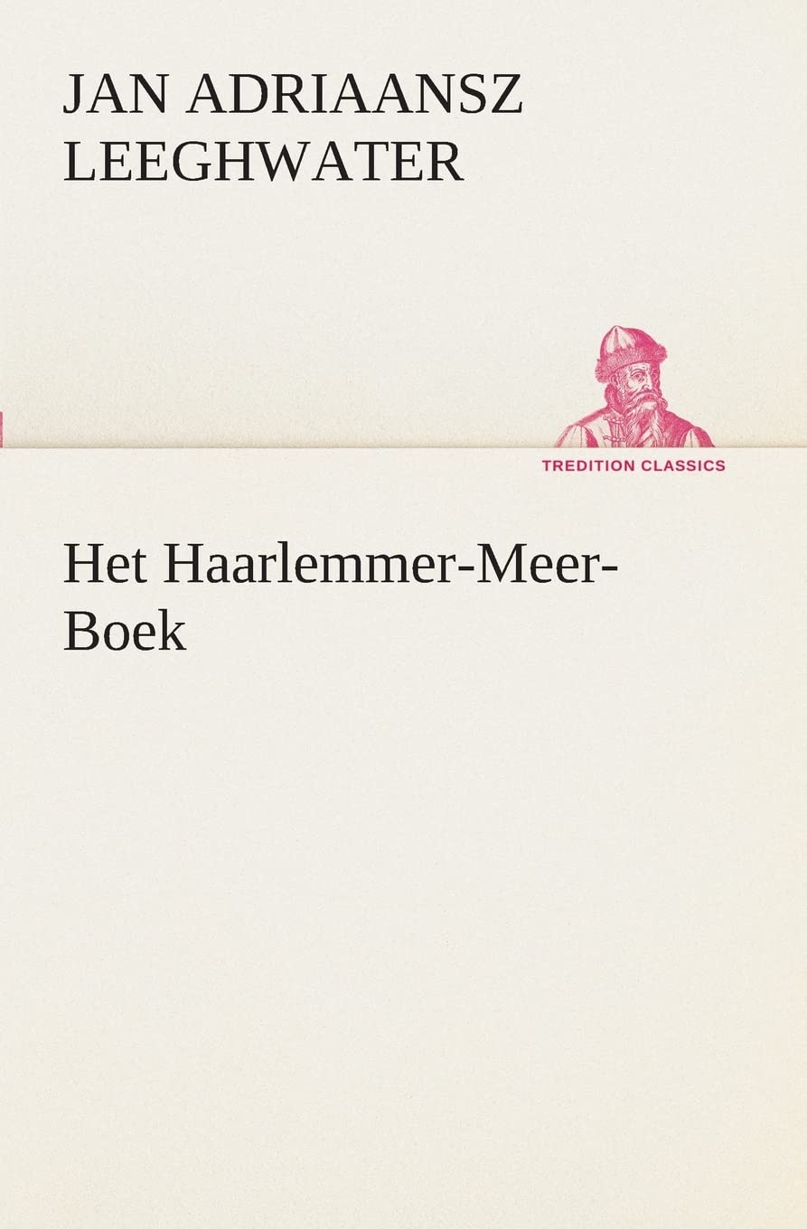 Het Haarlemmer-Meer-Boek (TREDITION CLASSICS) Media & Communication