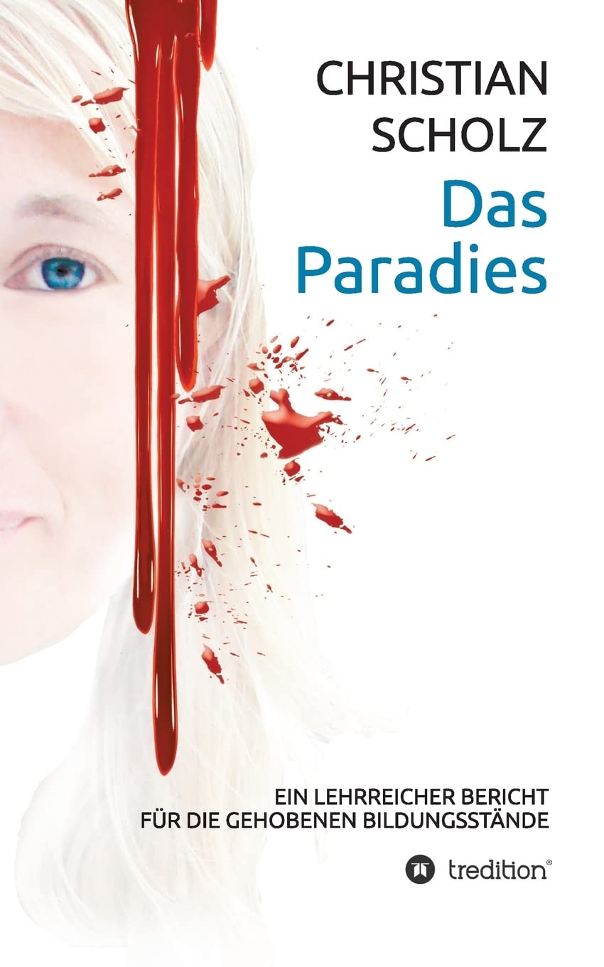 Das Paradies: Ein lehrreicher Bericht Contemporary literature