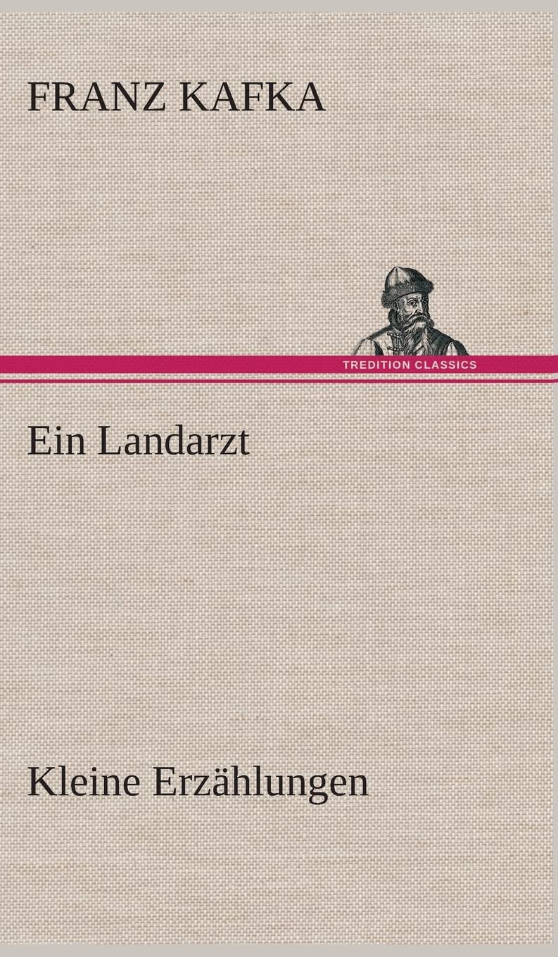Ein Landarzt Kleine Erzählungen Contemporary literature