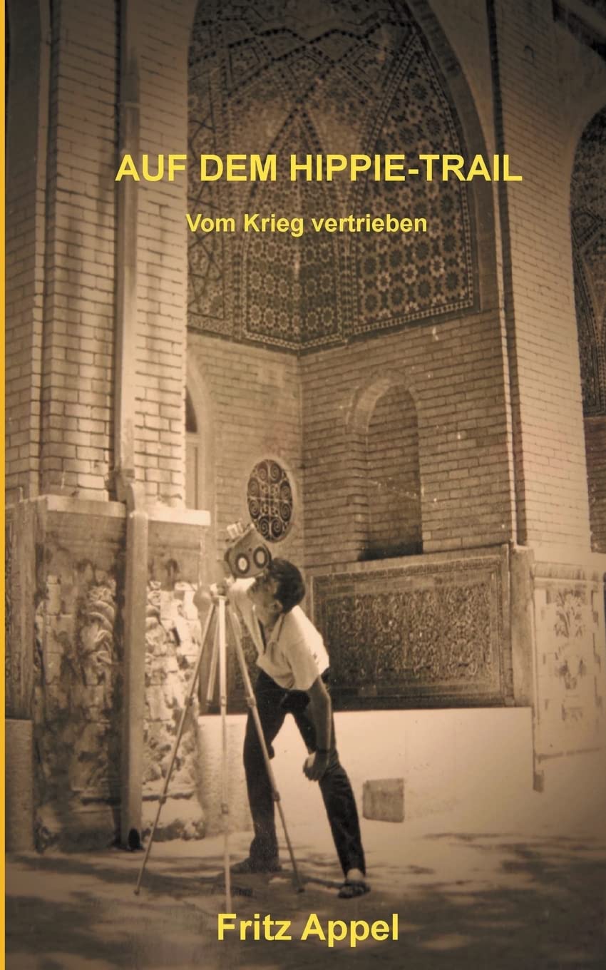 AUF DEM HIPPIE-TRAIL: Vom Krieg vertrieben Business, Finance & Career