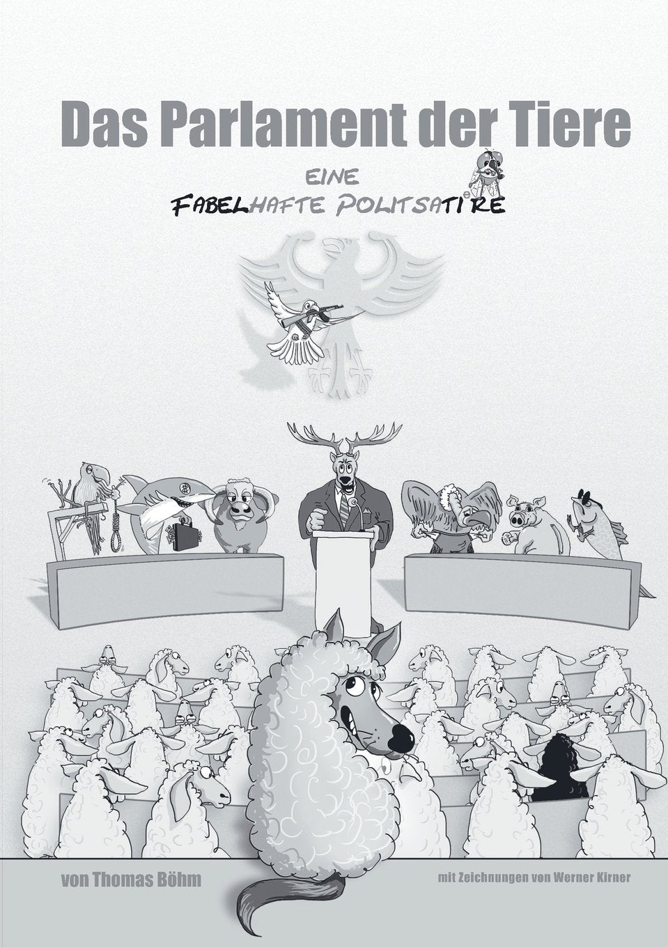 Das Parlament der Tiere: Eine fabelhafte Politsatire Contemporary literature