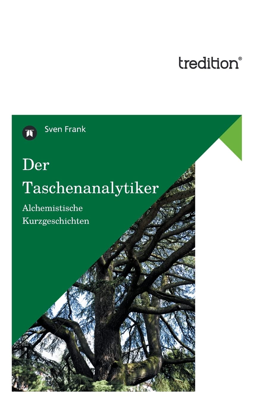 Der Taschenanalytiker: Alchemistische Kurzgeschichten Contemporary literature