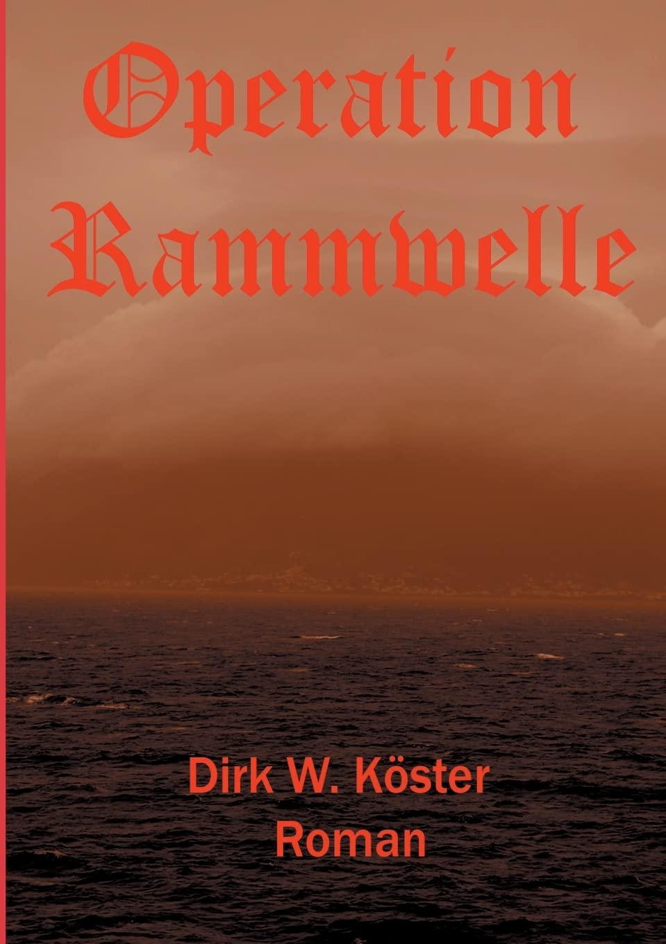 Operation Rammwelle Action & Adventure