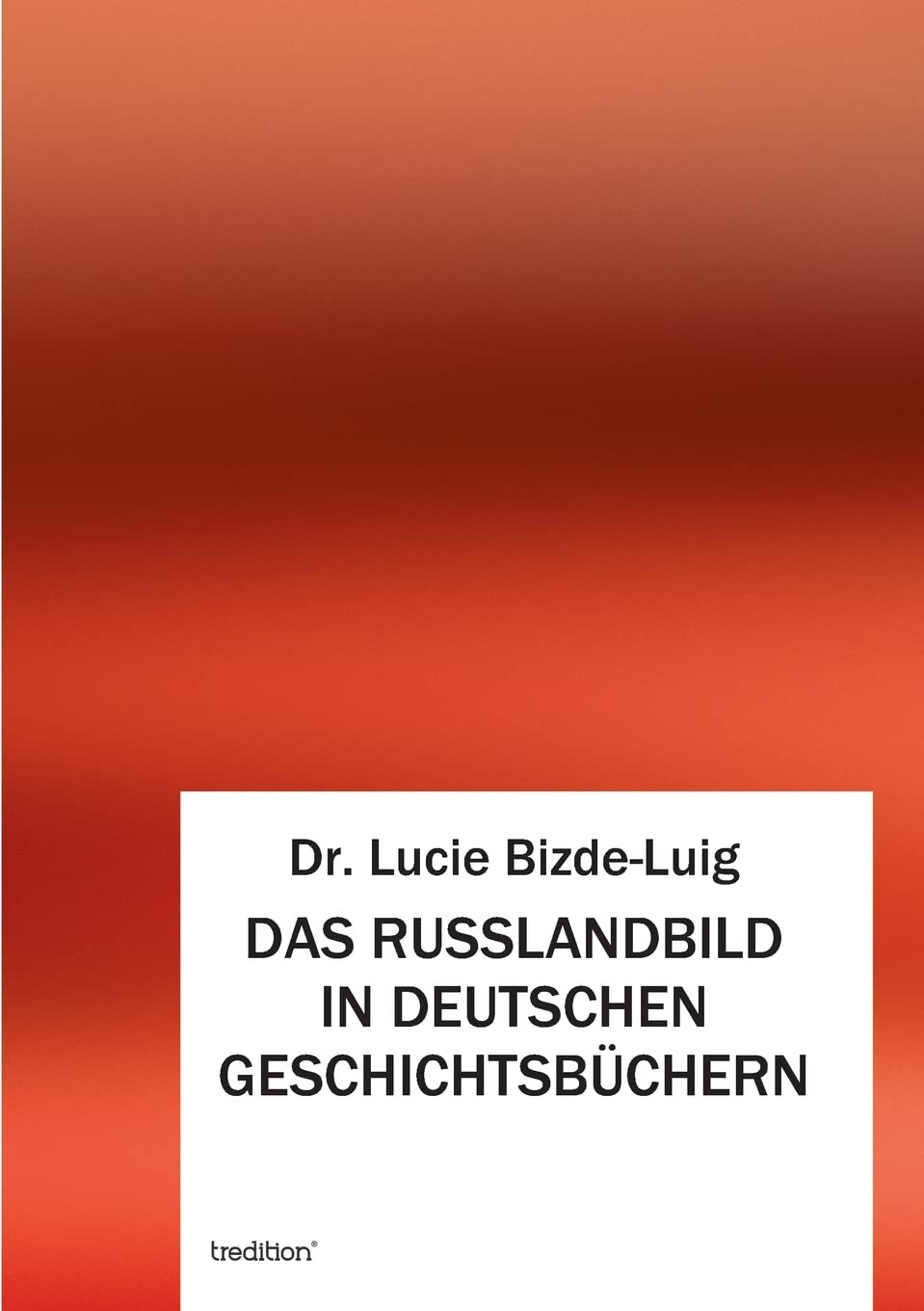 DAS RUSSLANDBILD IN DEUTSCHEN GESCHICHTSBÜCHERN book