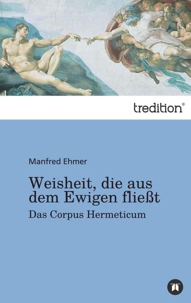 Weisheit, Die Aus Dem Ewigen Fliesst book