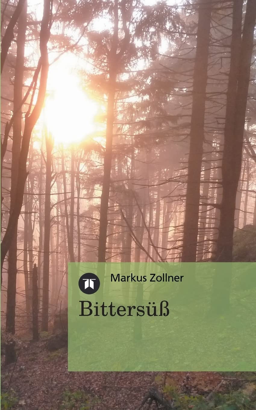 Bittersüß: Alltagslyrik für alle Lebenslagen Contemporary literature