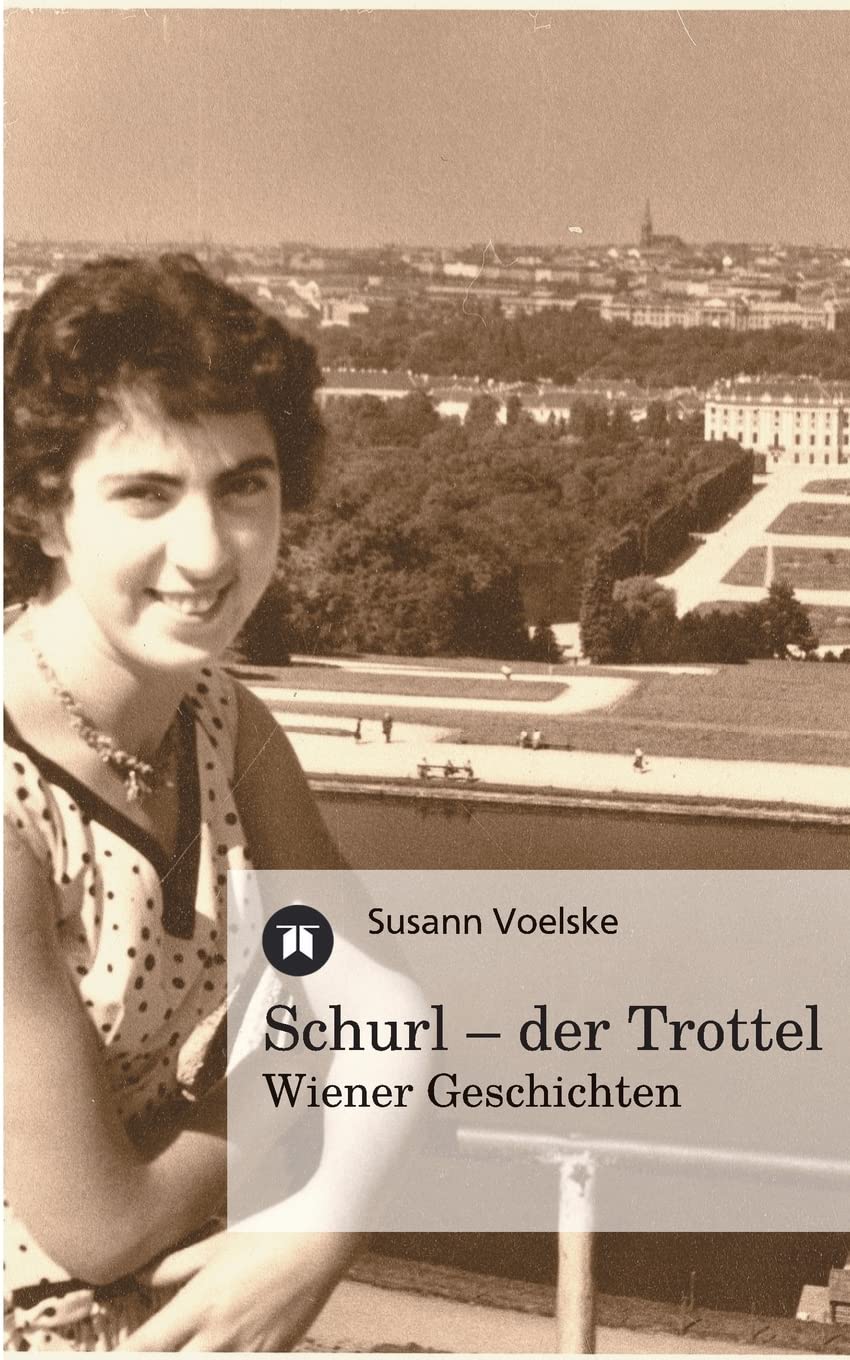 Schurl – der Trottel: Wiener Geschichten Contemporary literature