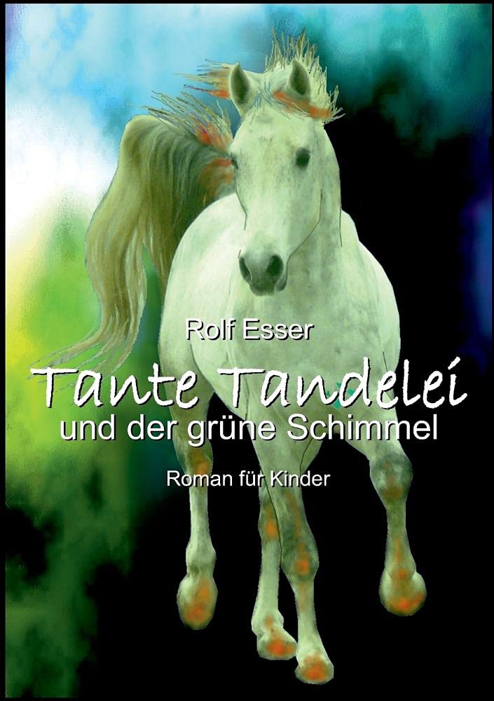 Tante Tandelei und der grüne Schimmel book