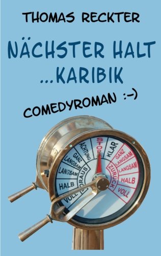Nächster Halt ... Karibik: Comedyroman Contemporary literature