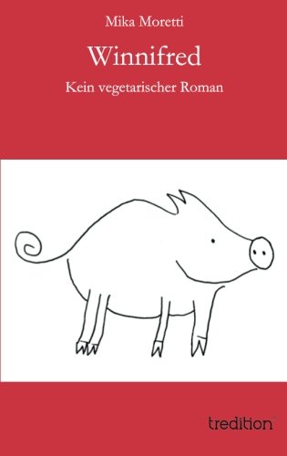 Winnifred: Kein vegetarischer Roman Contemporary literature