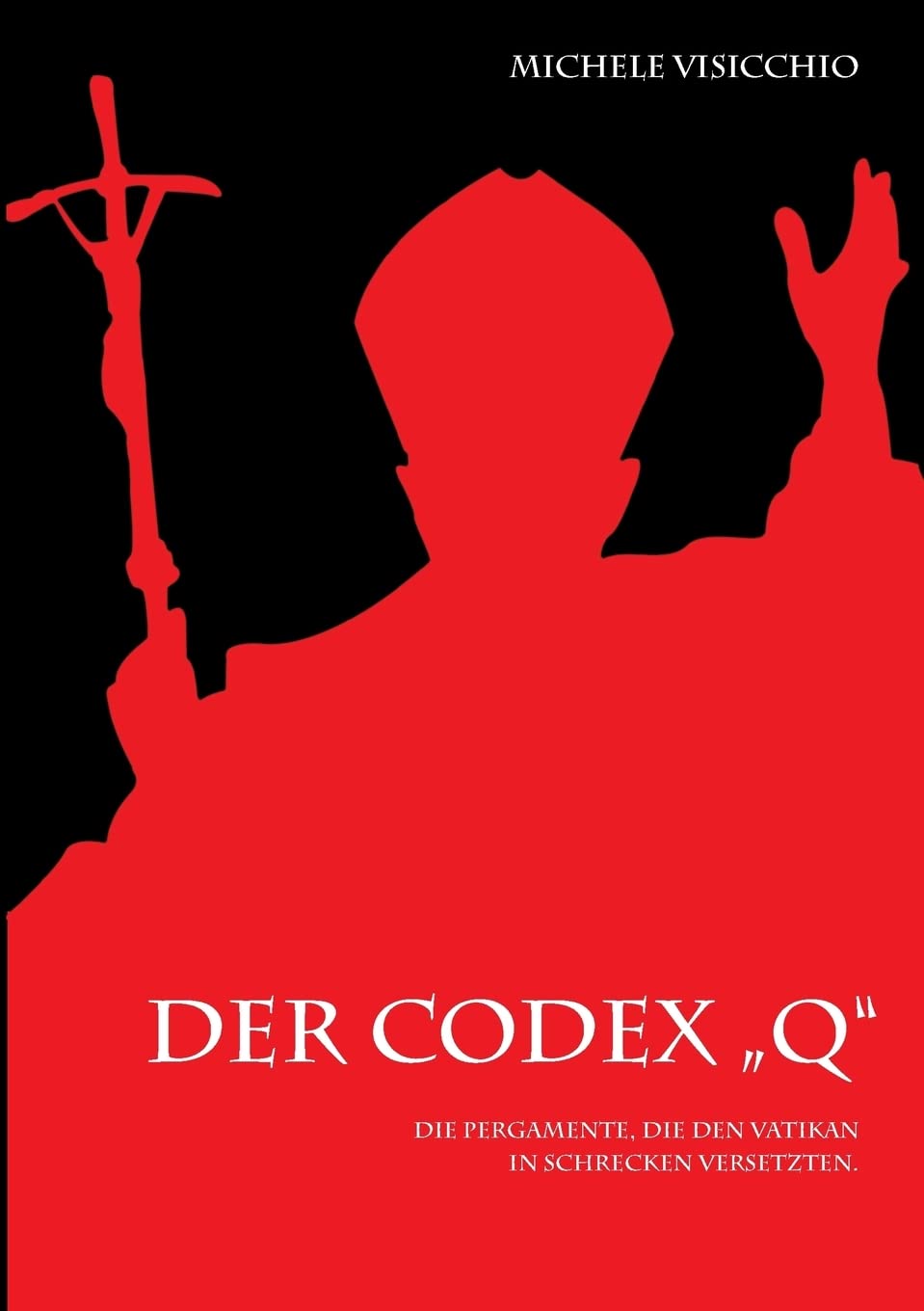 Der Codex "Q": Die Pergamente, die den Vatikan in Schrecken versetzen. Contemporary literature