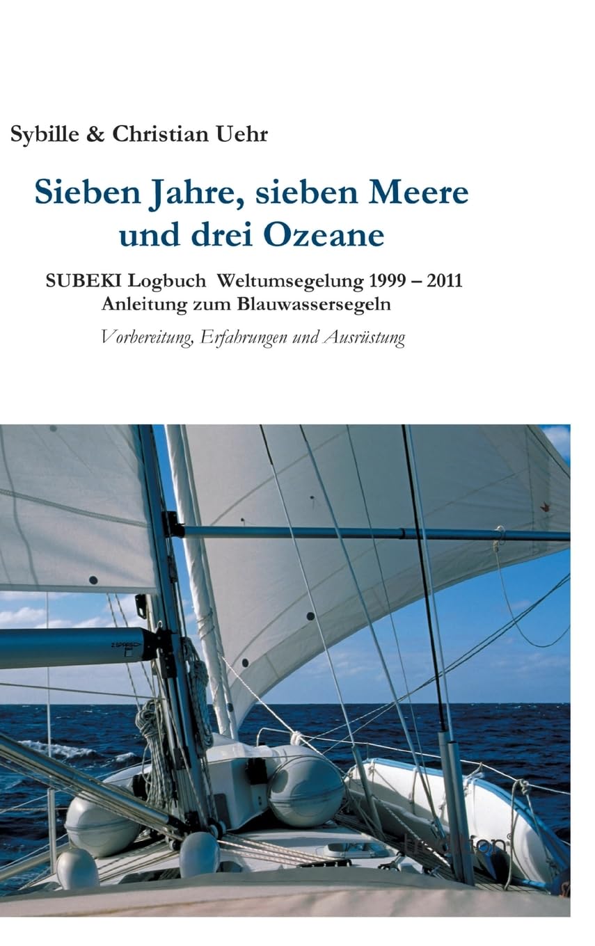 Sieben Jahre, sieben Meere und drei Ozeane book