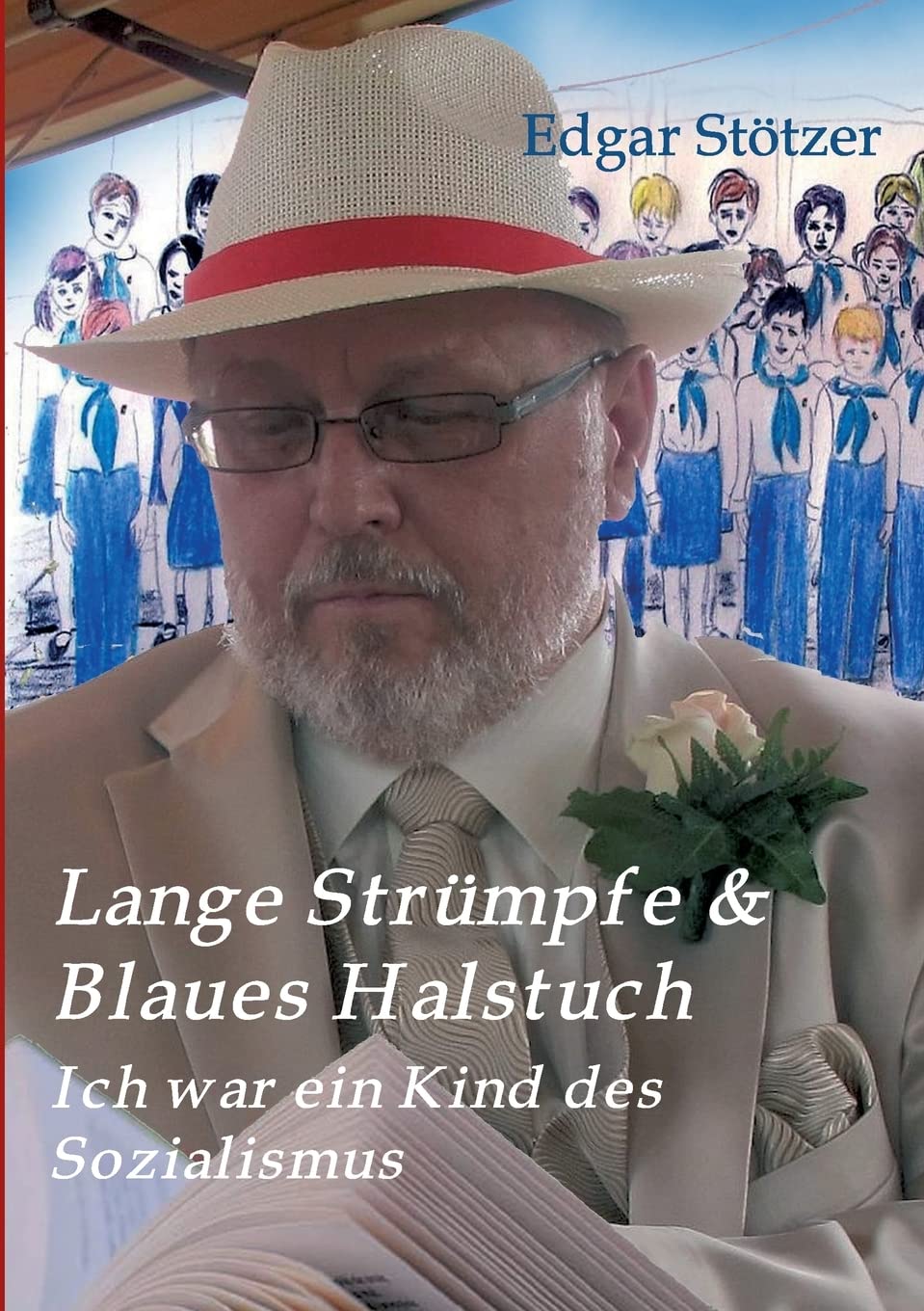 Lange Strümpfe & Blaues Halstuch: Ich war ein Kind des Sozialismus Contemporary literature