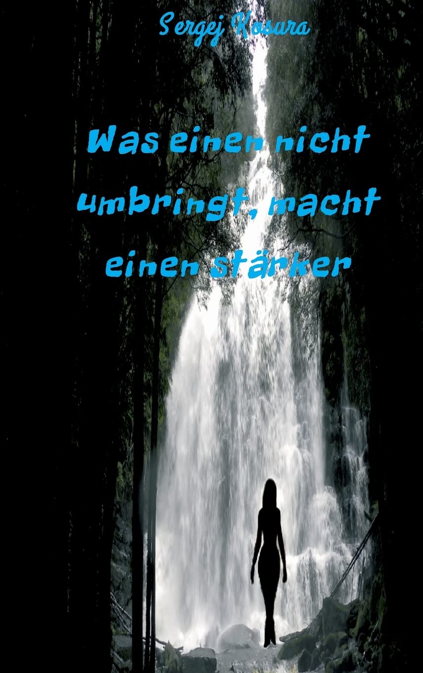 Was einen nicht umbringt, macht einen stärker Contemporary literature