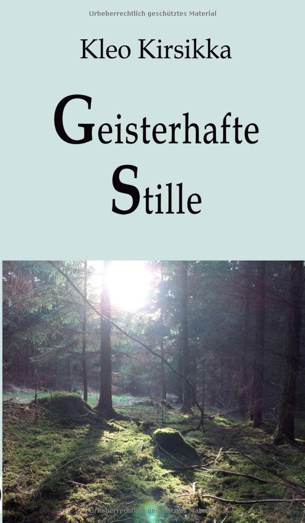 Geisterhafte Stille: Band 3 Novels & Short Stories