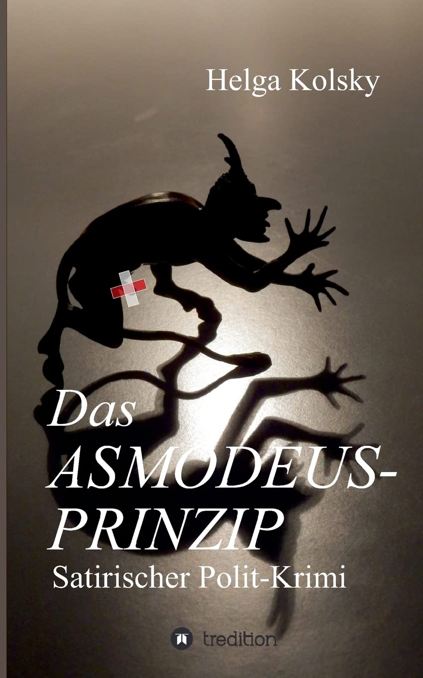 Das Asmodeus-Prinzip: Satirischer Polit-Krimi Contemporary literature