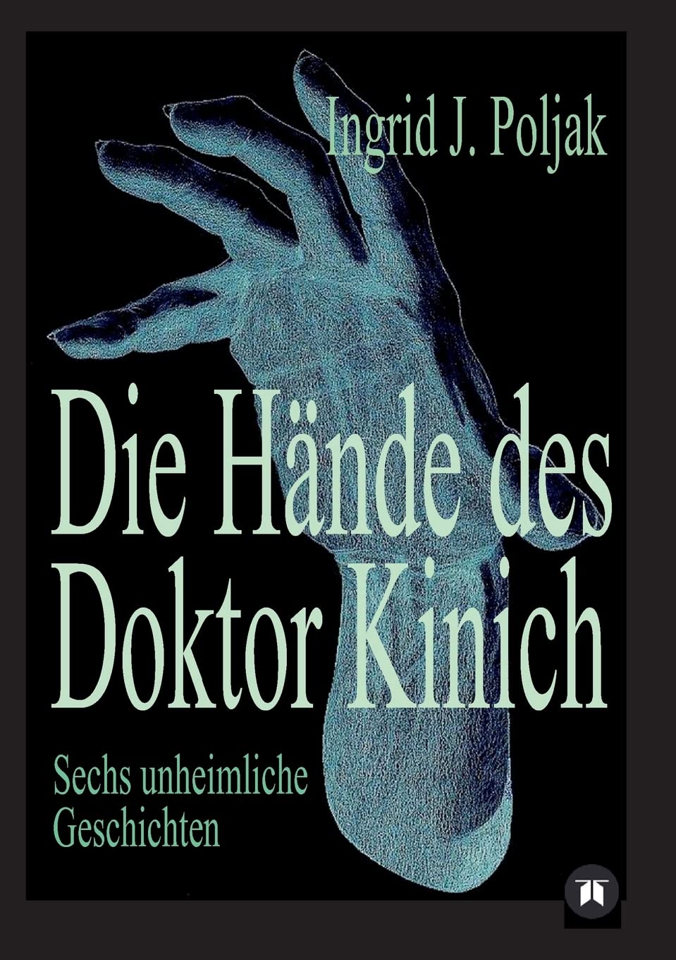 Die Hände des Doktor Kinich Contemporary literature