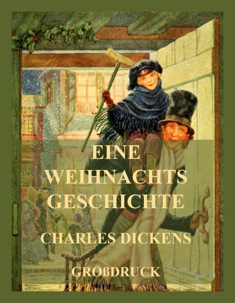 Eine Weihnachtsgeschichte: Deutsche Neuübersetzung Großdruck Holiday Reading