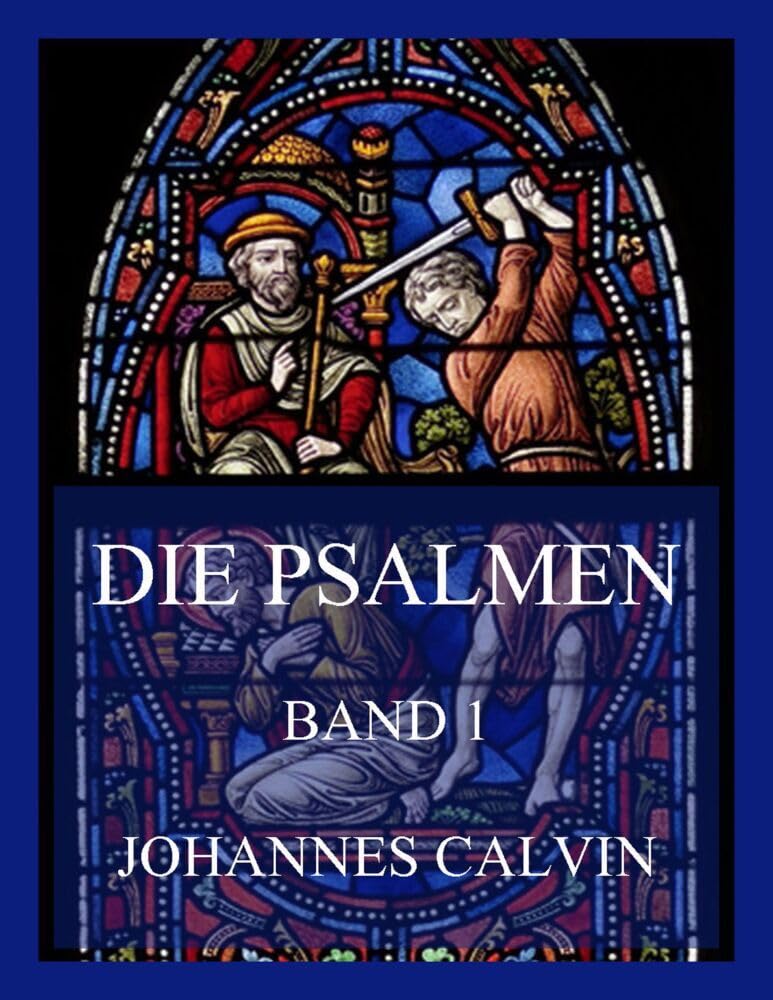 Die Psalmen, Band 1 Religion & Esotericism