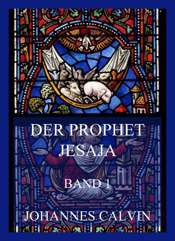 Der Prophet Jesaja, Band 1 Religion & Esotericism