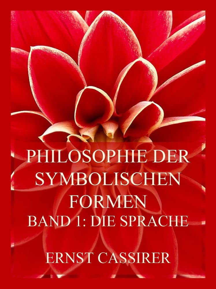 Philosophie der symbolischen Formen: Band 1: Die Sprache Books