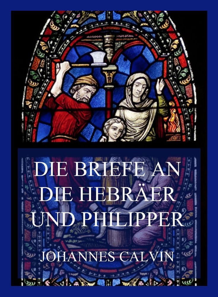 Die Briefe an die Hebräer und Philipper Religion & Esotericism