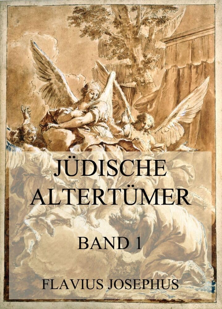 Jüdische Altertümer, Band 1 Politics & History