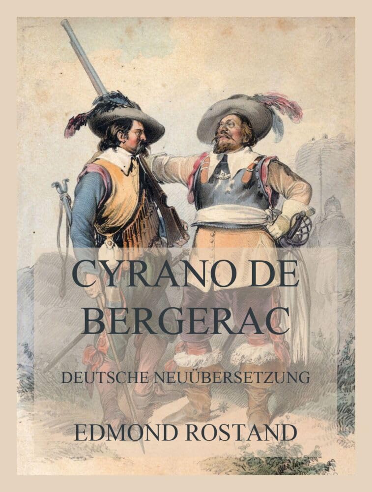Cyrano de Bergerac: Deutsche Neuübersetzung book