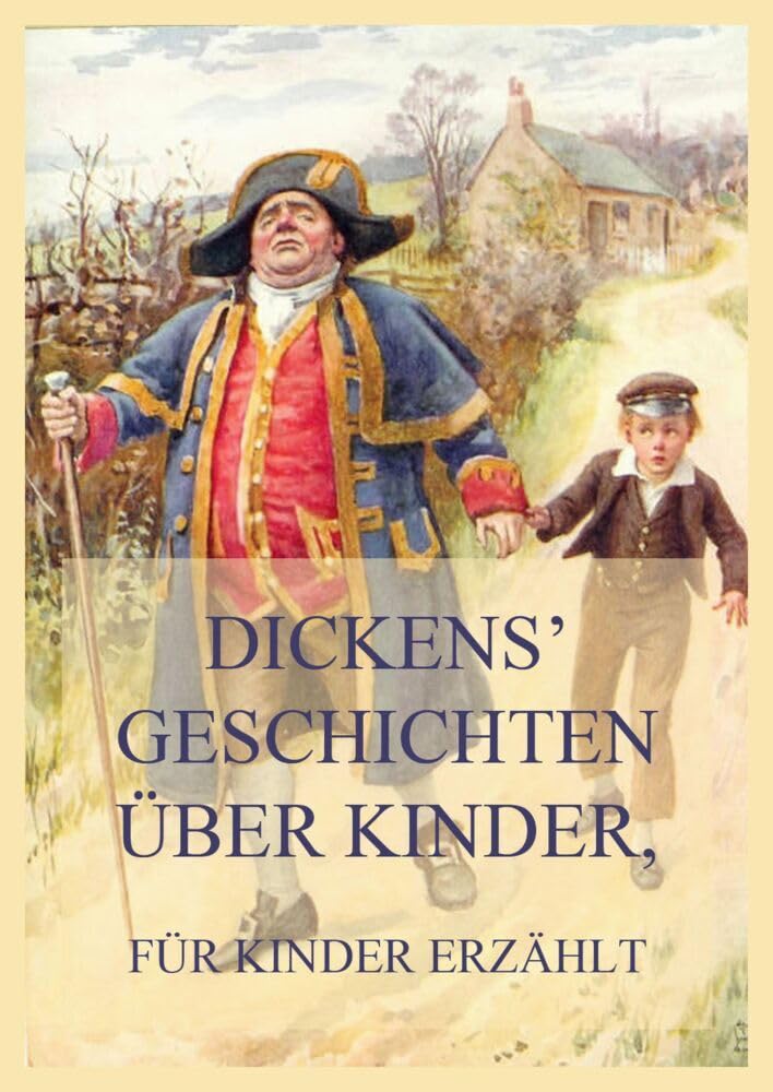 Dickens' Geschichten über Kinder, für Kinder erzählt book