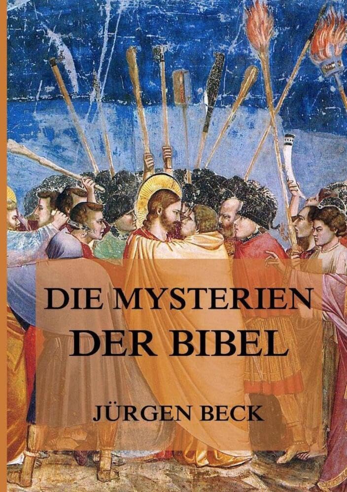 Die Mysterien der Bibel Religion & Esotericism