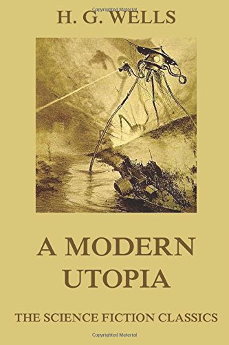 A Modern Utopia: H. G. Wells' Collector's Edition Books