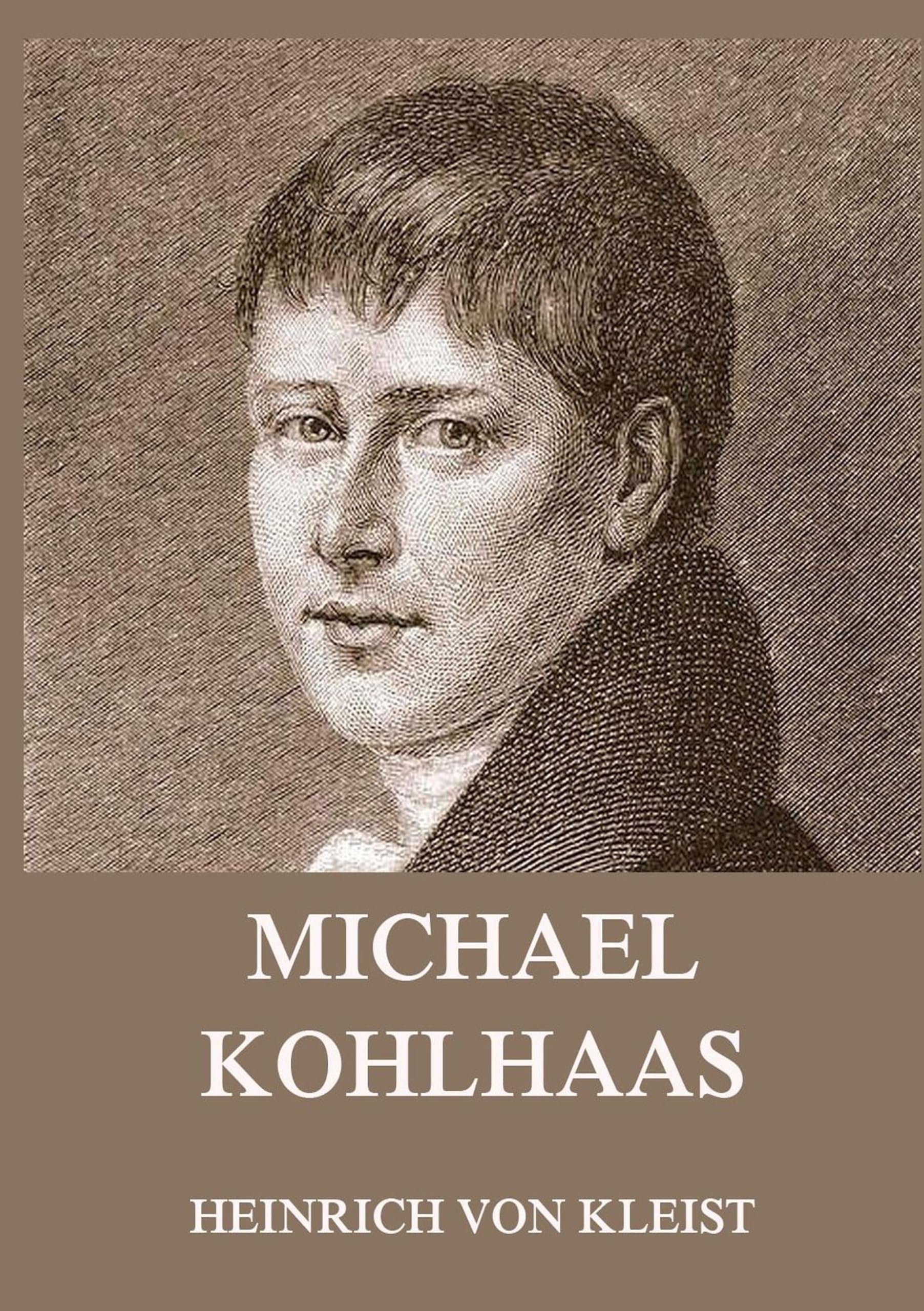 Michael Kohlhaas (und andere Erzählungen) Classics