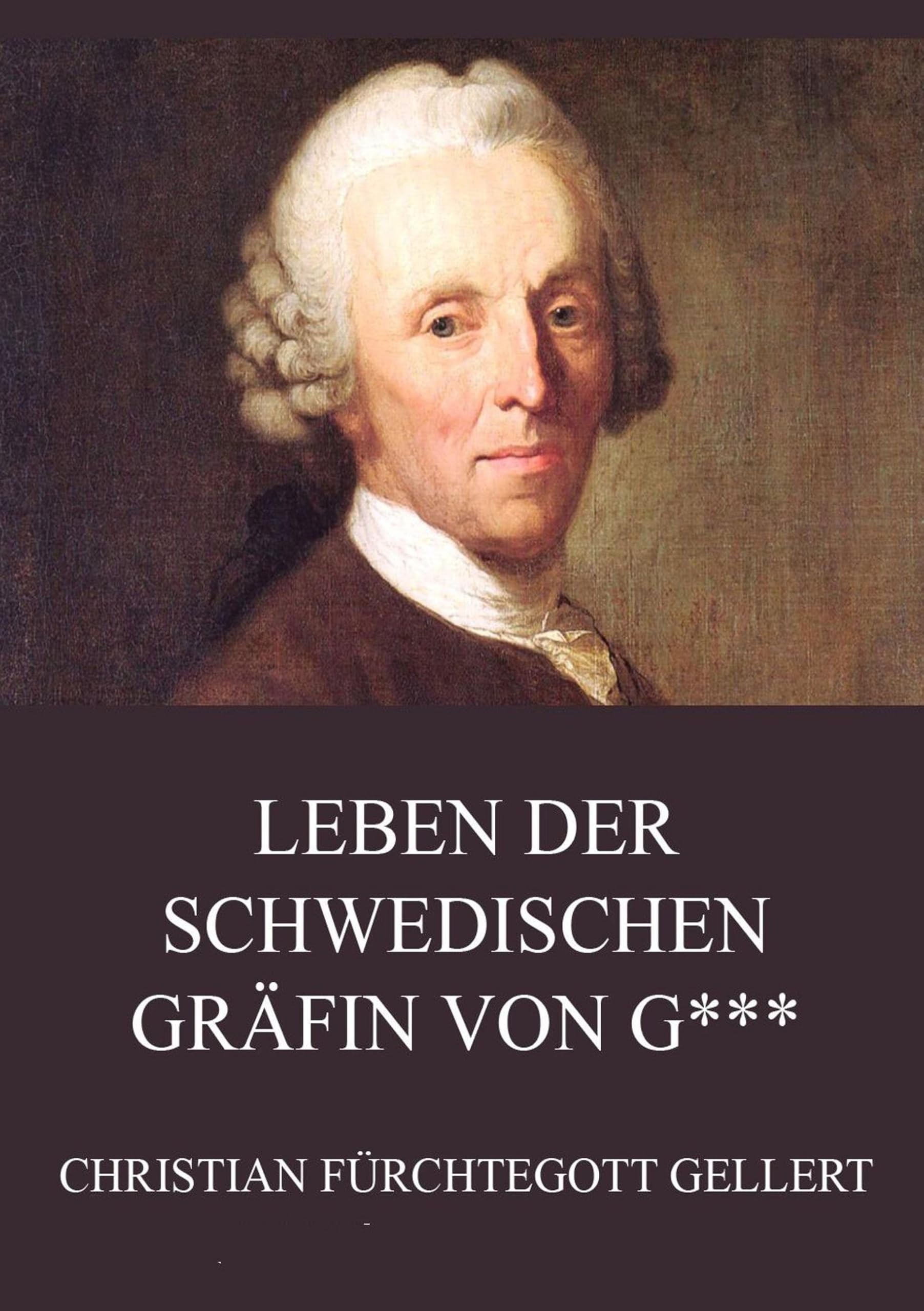Leben der schwedischen Gräfin von G*** Classics