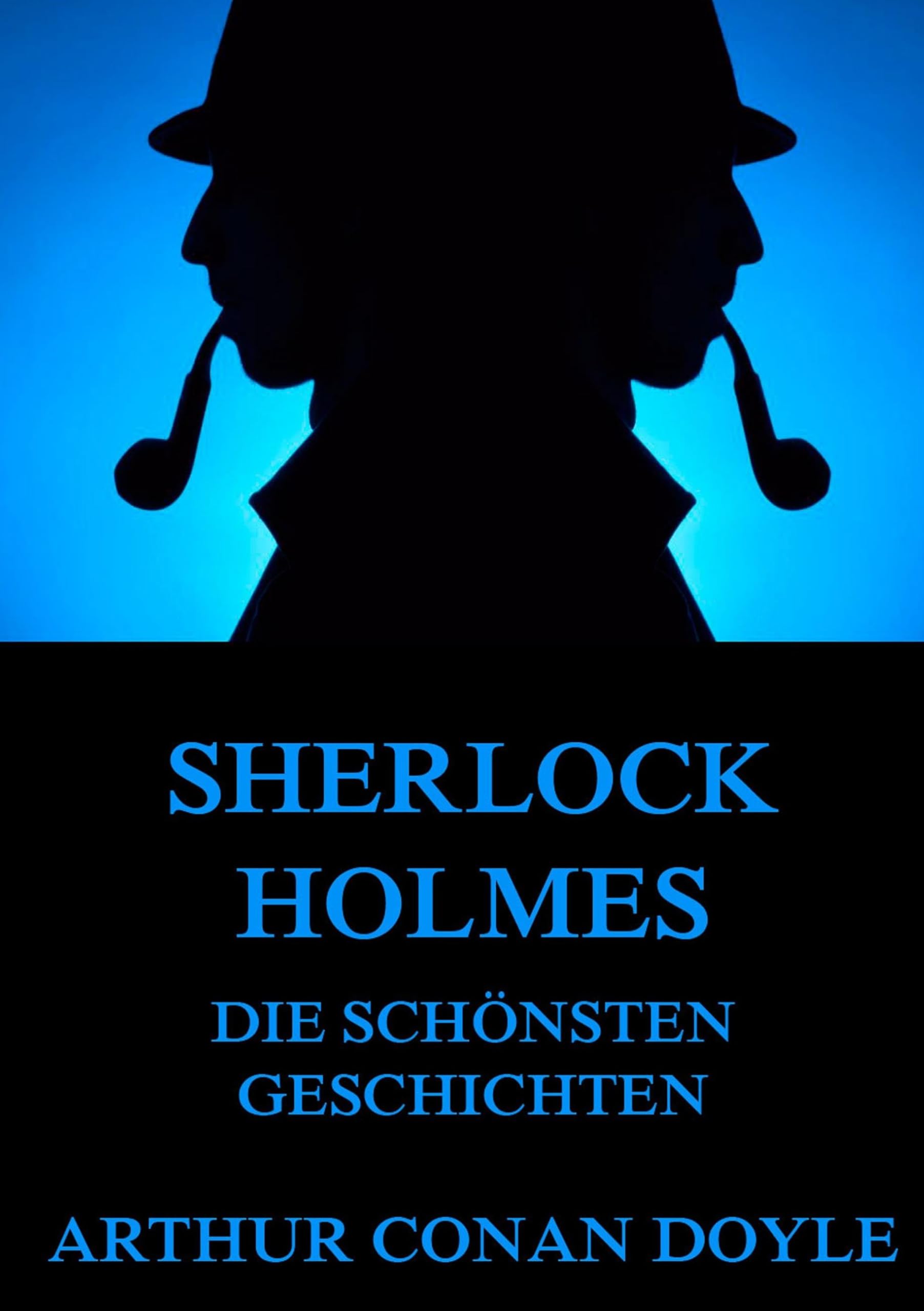 Sherlock Holmes - Die schönsten Geschichten: Illustrierte Ausgabe Contemporary literature