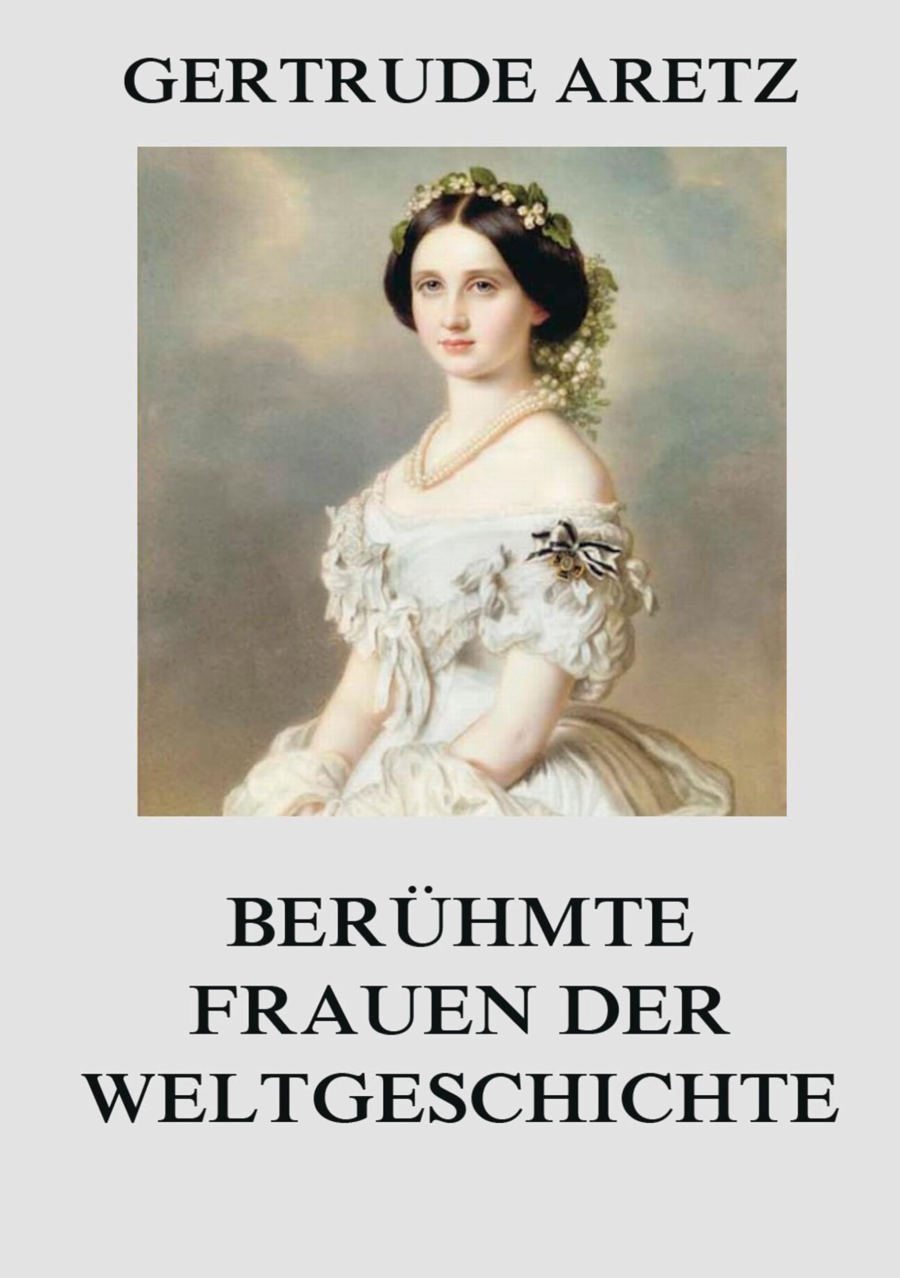 Berühmte Frauen der Weltgeschichte Personalities