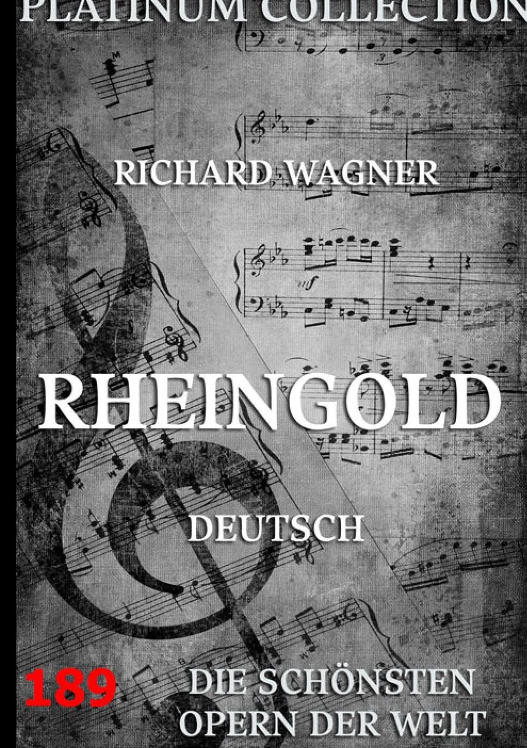 Rheingold: Libretto und Entstehungsgeschichte Arts & Music