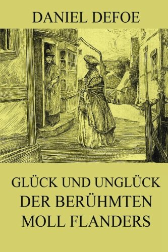 Glück und Unglück der berühmten Moll Flanders Classics