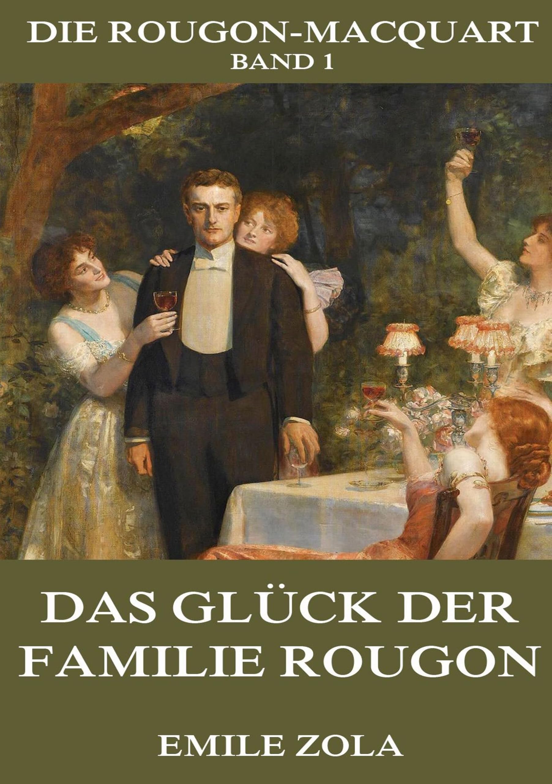 Das Glück der Familie Rougon Classics