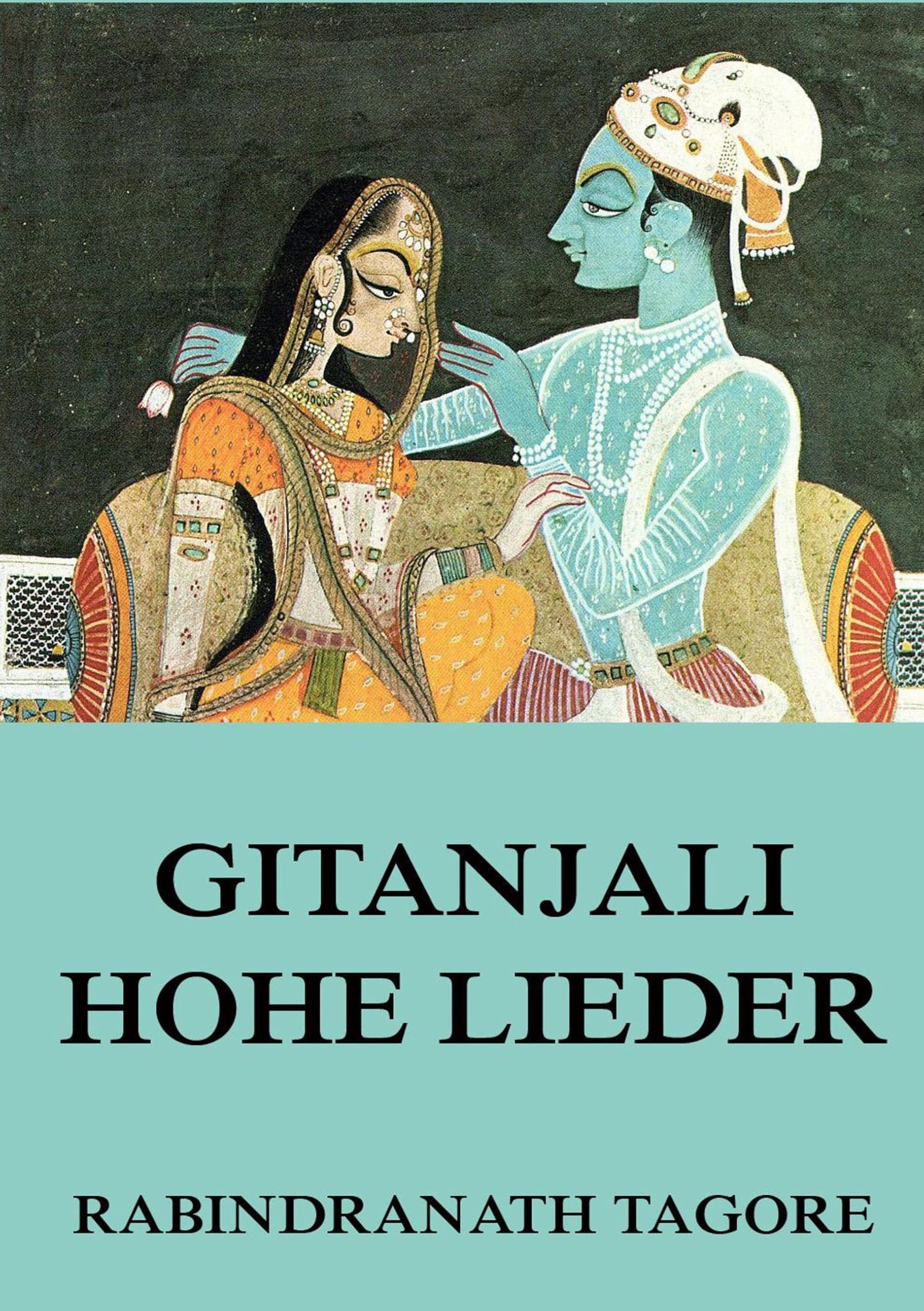 Gitanjali: Hohe Lieder Poetry