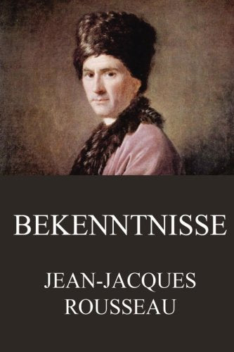 Bekenntnisse: Ausgabe mit beiden Bänden book