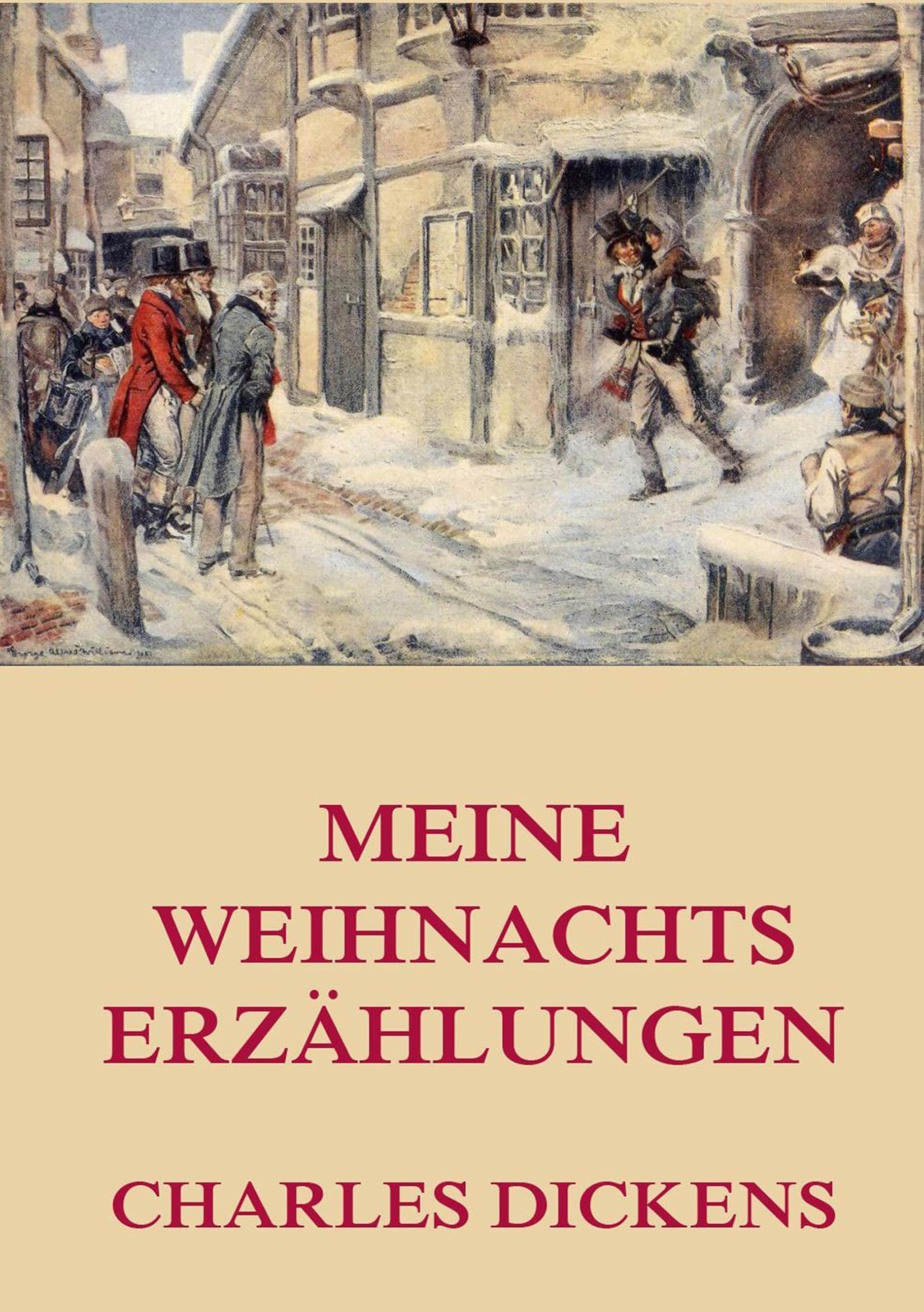 Meine Weihnachtserzählungen Classics