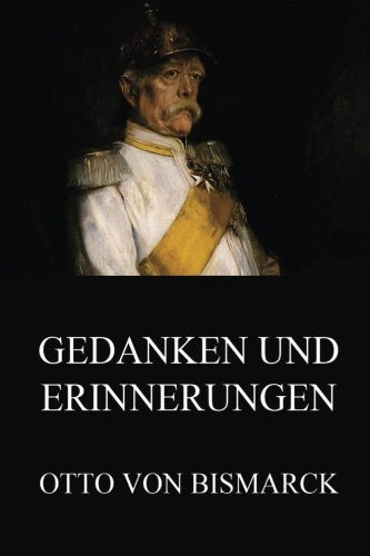 Gedanken und Erinnerungen: Ausgabe mit beiden Bänden book